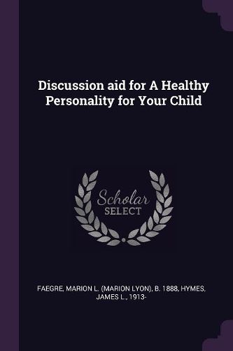 Cover image for Discussion aid for A Healthy Personality for Your Child