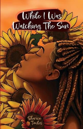 Cover image for While I Was Watching The Sun