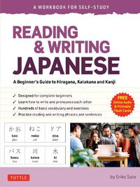 Cover image for Reading & Writing Japanese: A Workbook for Self-Study: A Beginner's Guide to Hiragana, Katakana and Kanji (Free Online Audio and Printable Flash Cards)