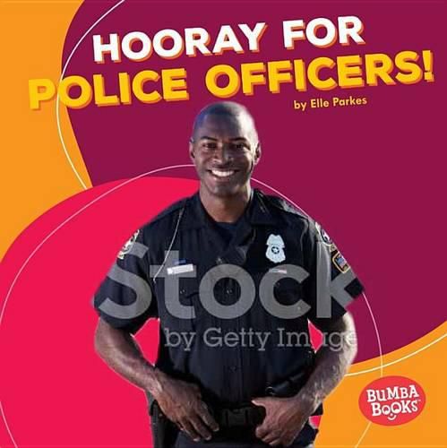 Cover image for Hooray for Police Officers!