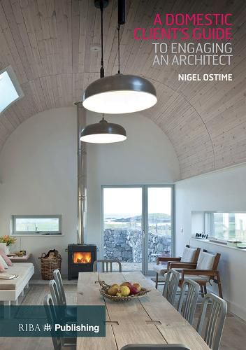 Cover image for A Domestic Client's Guide to Engaging an Architect