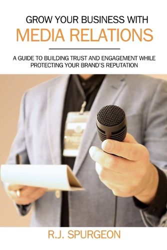 Cover image for Grow Your Business With Media Relations