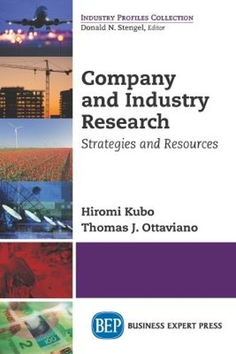Cover image for Company and Industry Research: Strategies and Resources