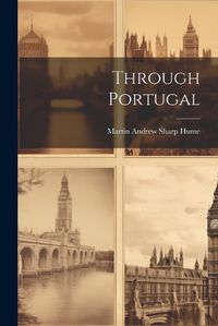 Cover image for Through Portugal