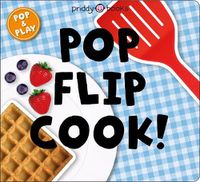 Cover image for Pop and Play: Pop, Flip, Cook
