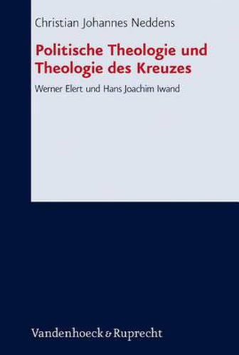 Cover image for Forschungen zur systematischen und Akumenischen Theologie: Werner Elert und Hans Joachim Iwand
