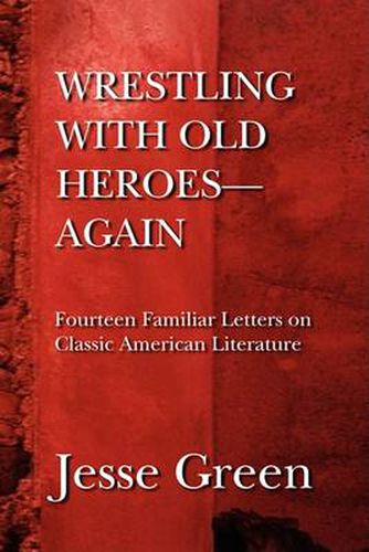 Cover image for Wrestling with Old Heroes--Again