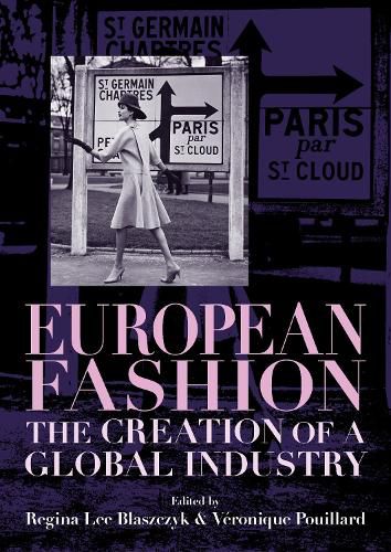 European Fashion: The Creation of a Global Industry