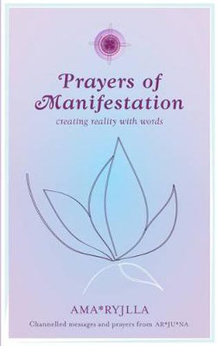 Prayers of Manifestation: Creating Reality with Words