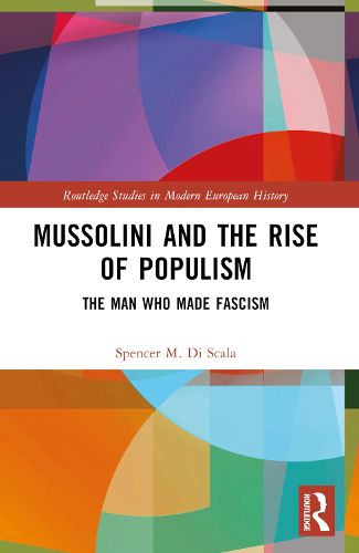 Cover image for Mussolini and the Rise of Populism