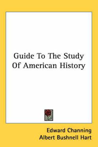 Cover image for Guide to the Study of American History