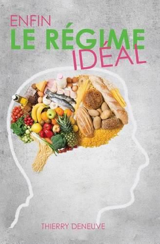 Cover image for Enfin le regime ideal