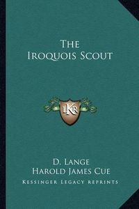 Cover image for The Iroquois Scout