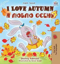 Cover image for I Love Autumn (English Russian Bilingual Book)