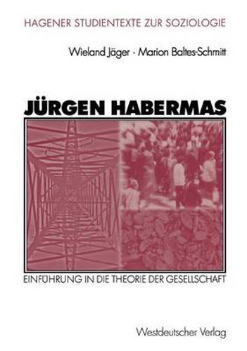 Jurgen Habermas: Einfuhrung in die Theorie der Gesellschaft