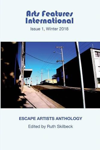 Cover image for Arts Features International, Issue 1, Winter 2018, Escape Artists Anthology
