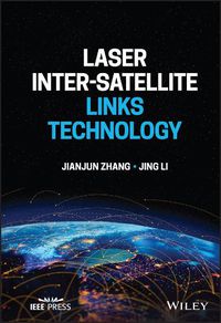 Cover image for Laser Inter-Satellite Links Technology