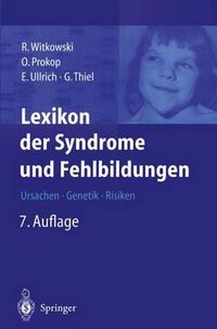 Cover image for Lexikon der Syndrome und Fehlbildungen: Ursachen, Genetik und Risiken