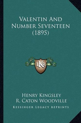 Cover image for Valentin and Number Seventeen (1895)