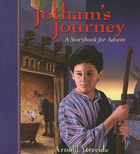 Cover image for Jotham's Journey: A Storybook for Advent