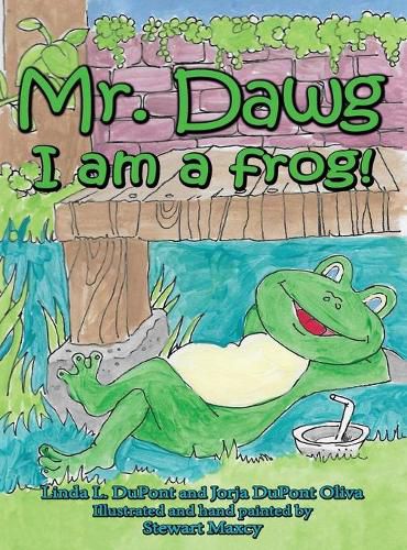 Cover image for Mr. Dawg I am a frog