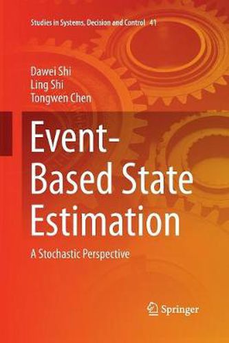 Event-Based State Estimation: A Stochastic Perspective