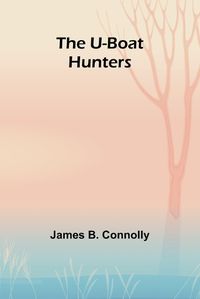 Cover image for The U-boat hunters