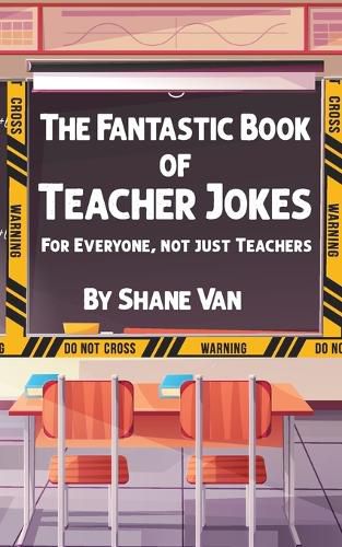 Cover image for The Fantastic Book of Teacher Jokes