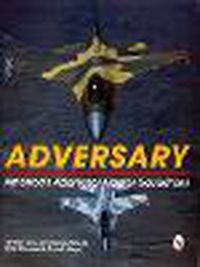 Cover image for Adversary: America's Aggressor Fighter Squadrons