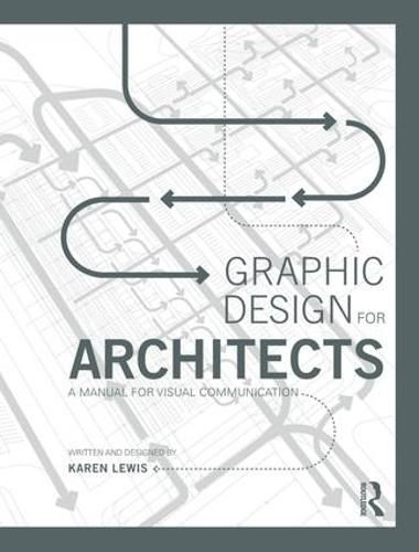 Cover image for Graphic Design for Architects: A Manual for Visual Communication