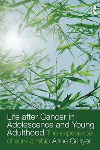 Cover image for Life After Cancer in Adolescence and Young Adulthood: The Experience of Survivorship