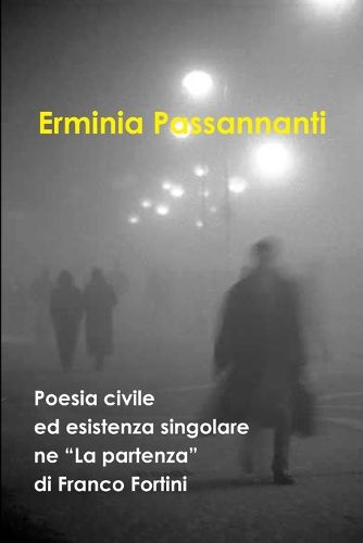 Cover image for Poesia civile ed esistenza singolare ne "La partenza", di Franco Fortini