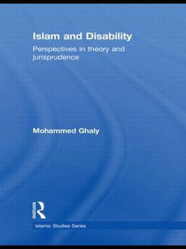 Cover image for Islam and Disability: Perspectives in Theology and Jurisprudence