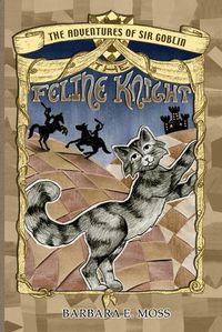 Cover image for The Adventures of Sir Goblin, the Feline Knight