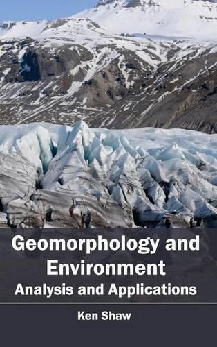 Cover image for Geomorphology and Environment: Analysis and Applications