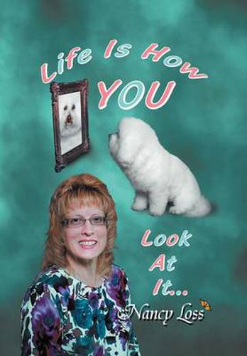 Cover image for Life Is How You Look at It