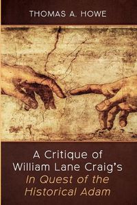 Cover image for A Critique of William Lane Craig's in Quest of the Historical Adam