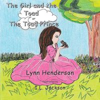 Cover image for The Girl and the Toad: ; Or the Toad Prince