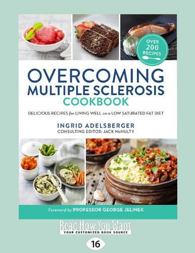 Cover image for Overcoming Multiple Sclerosis Cookbook: Delicious recipes for living well on a low saturated fat diet