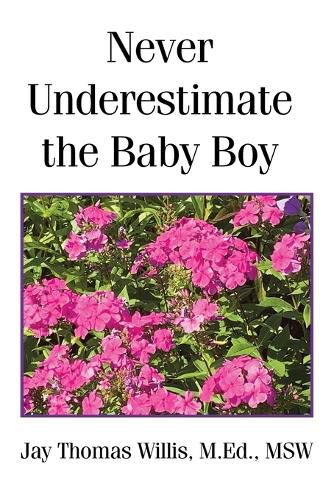 Cover image for Never Underestimate the Baby Boy