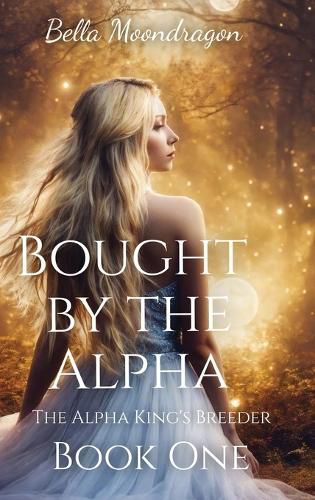 Cover image for Bought by the Alpha