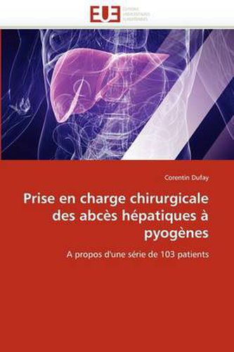 Cover image for Prise En Charge Chirurgicale Des ABC S H Patiques Pyog Nes