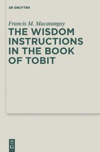 Cover image for The Wisdom Instructions in the Book of Tobit