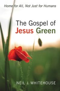 Cover image for The Gospel of Jesus Green