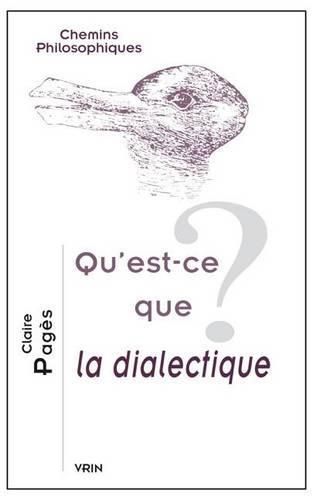 Qu'est-Ce Que La Dialectique?