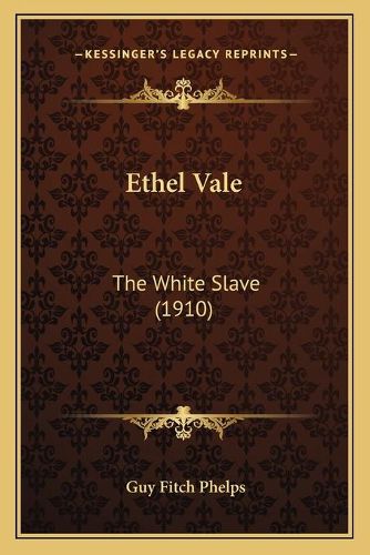 Ethel Vale: The White Slave (1910)