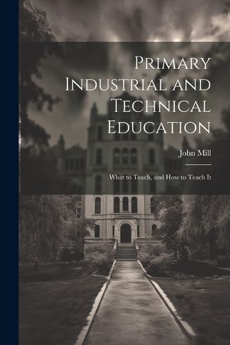 Cover image for Primary Industrial and Technical Education