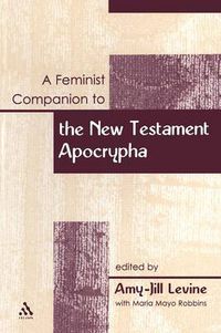 Cover image for A Feminist Companion to the New Testament Apocrypha