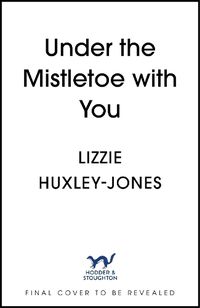 Cover image for Under the Mistletoe with You