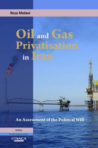 Cover image for Oil and Gas Privatization in Iran: an Assessment of the Political Will